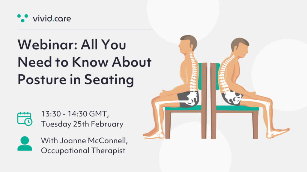 Postural Support Free Webinar: All You Need to Know About Posture in Seating